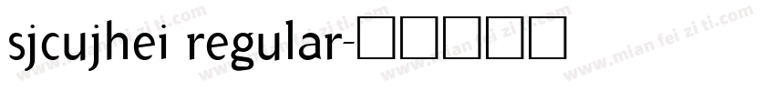 sjcujhei regular字体转换